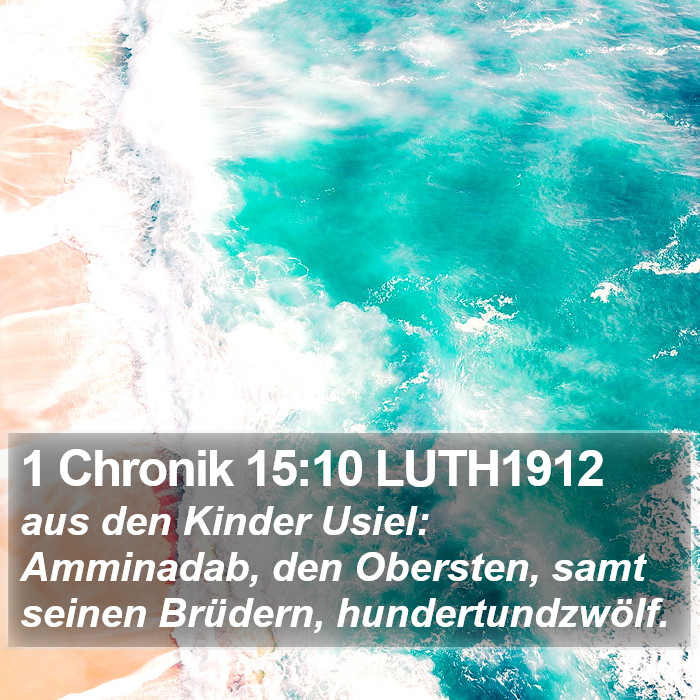 1 Chronik 15:10 LUTH1912 Bible Study