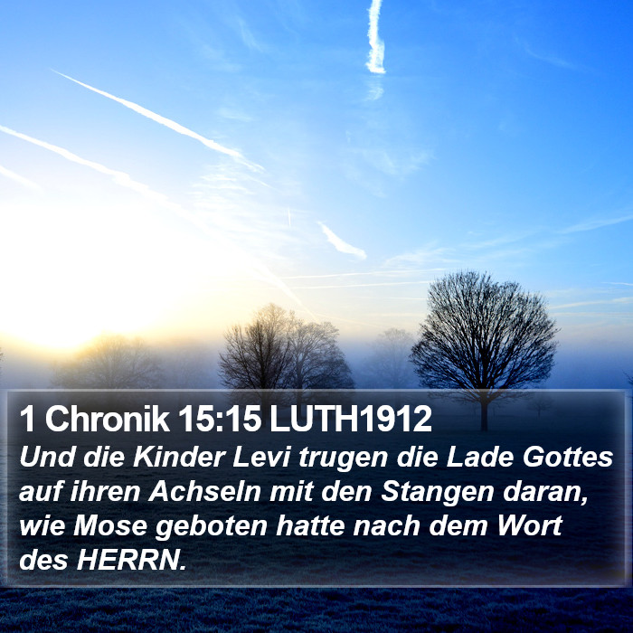 1 Chronik 15:15 LUTH1912 Bible Study