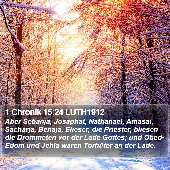 1 Chronik 15:24 LUTH1912 Bible Study