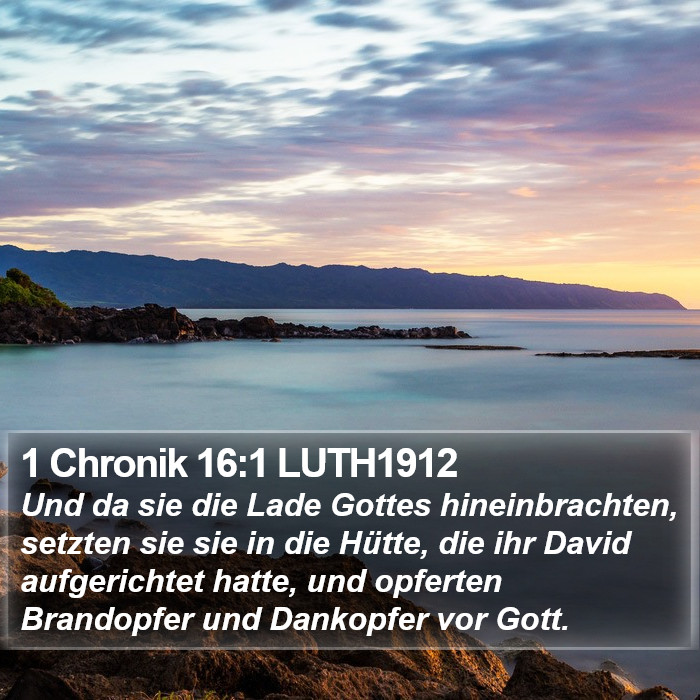 1 Chronik 16:1 LUTH1912 Bible Study