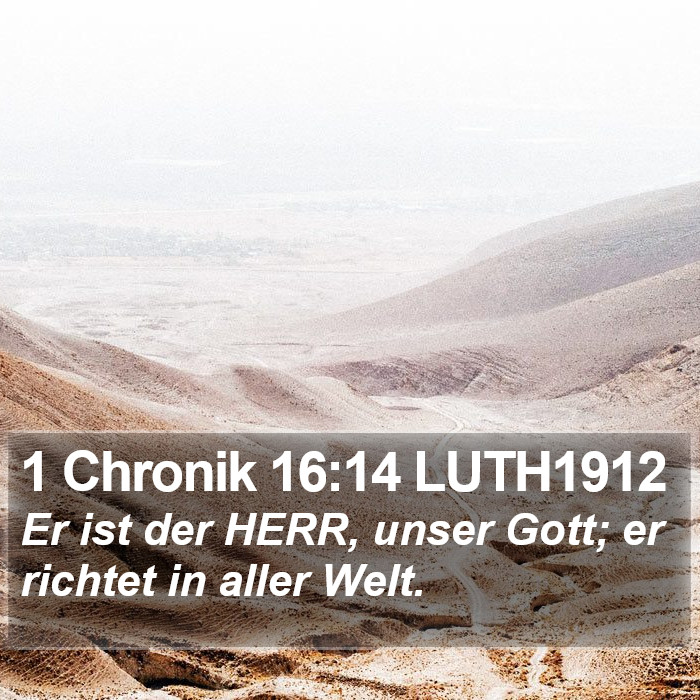 1 Chronik 16:14 LUTH1912 Bible Study