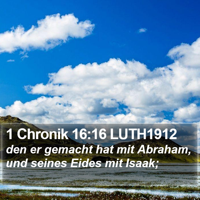 1 Chronik 16:16 LUTH1912 Bible Study