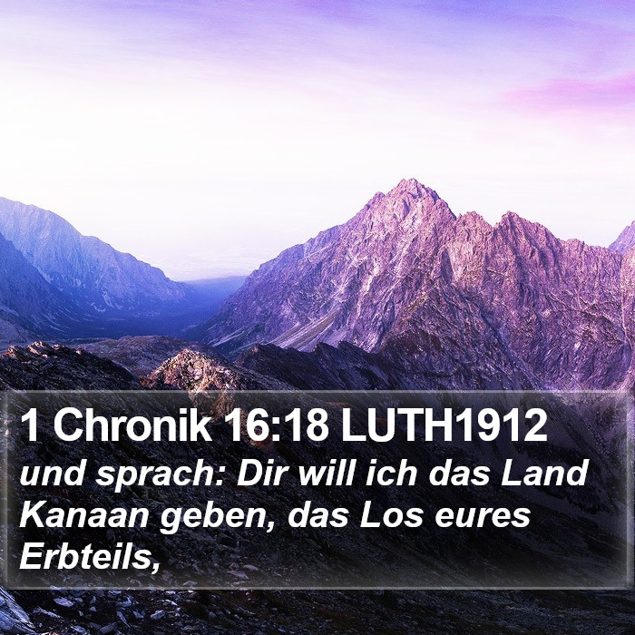 1 Chronik 16:18 LUTH1912 Bible Study