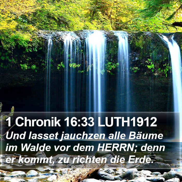 1 Chronik 16:33 LUTH1912 Bible Study