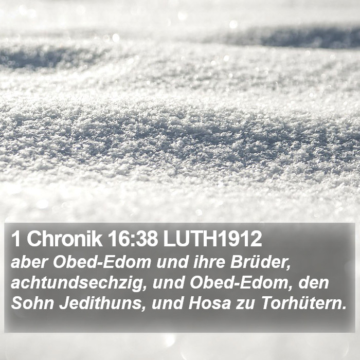 1 Chronik 16:38 LUTH1912 Bible Study