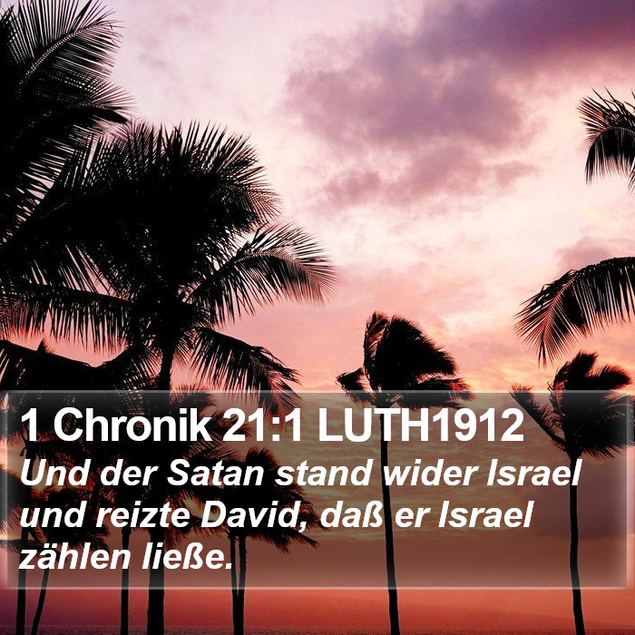 1 Chronik 21:1 LUTH1912 Bible Study