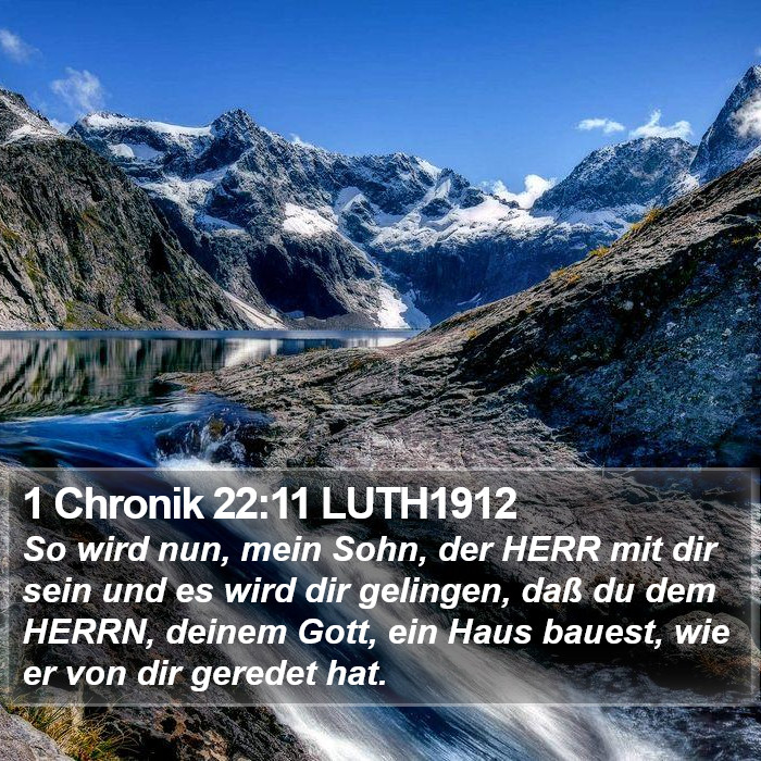 1 Chronik 22:11 LUTH1912 Bible Study