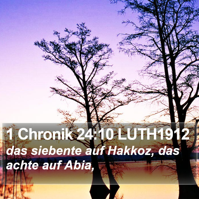 1 Chronik 24:10 LUTH1912 Bible Study