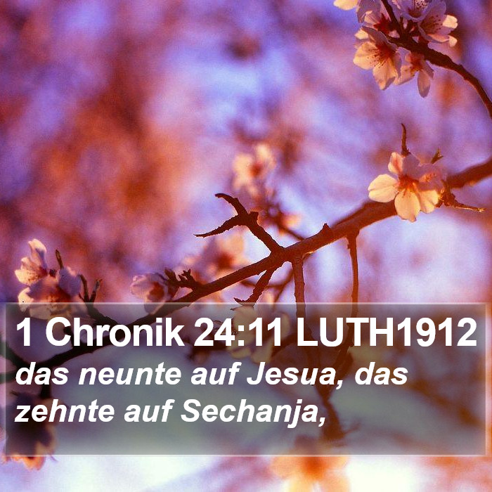 1 Chronik 24:11 LUTH1912 Bible Study