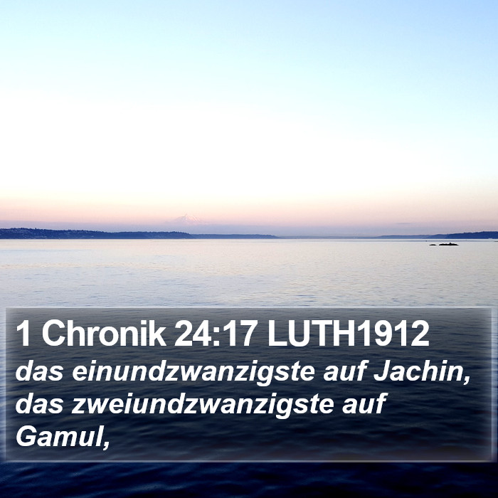 1 Chronik 24:17 LUTH1912 Bible Study