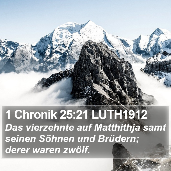 1 Chronik 25:21 LUTH1912 Bible Study