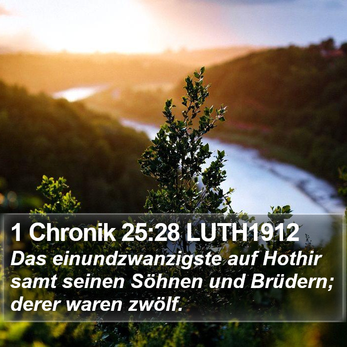 1 Chronik 25:28 LUTH1912 Bible Study