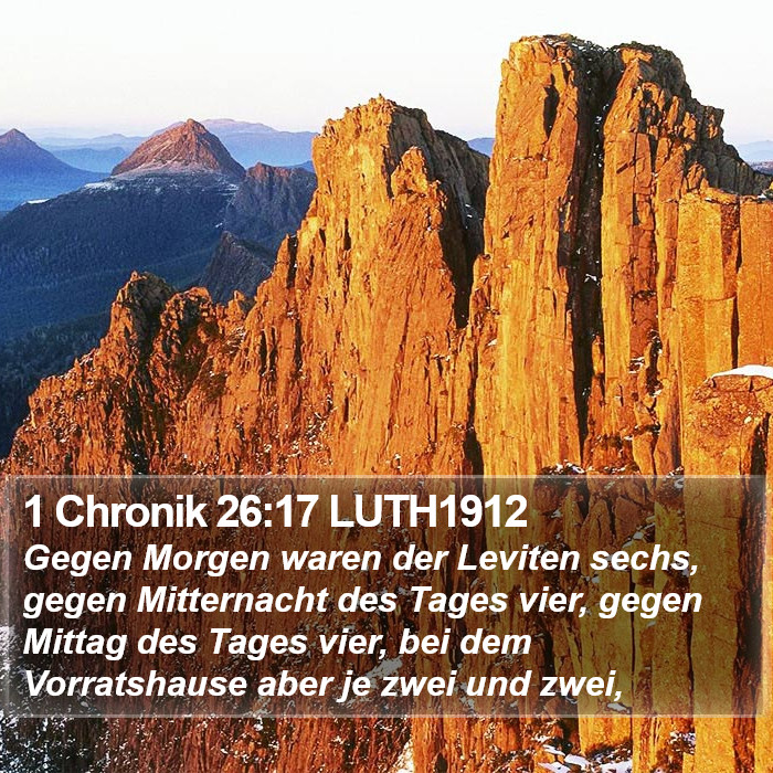 1 Chronik 26:17 LUTH1912 Bible Study