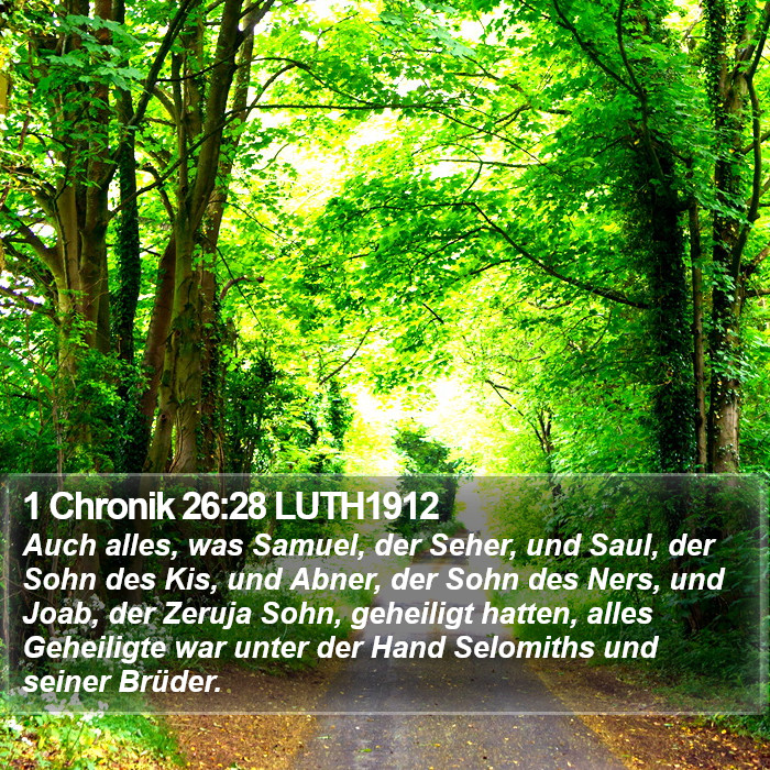 1 Chronik 26:28 LUTH1912 Bible Study