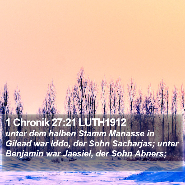 1 Chronik 27:21 LUTH1912 Bible Study