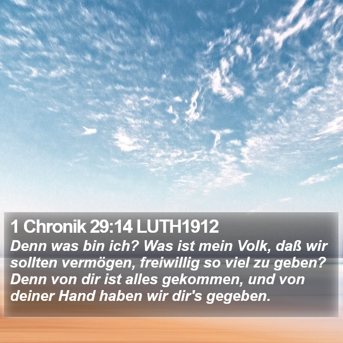 1 Chronik 29:14 LUTH1912 Bible Study