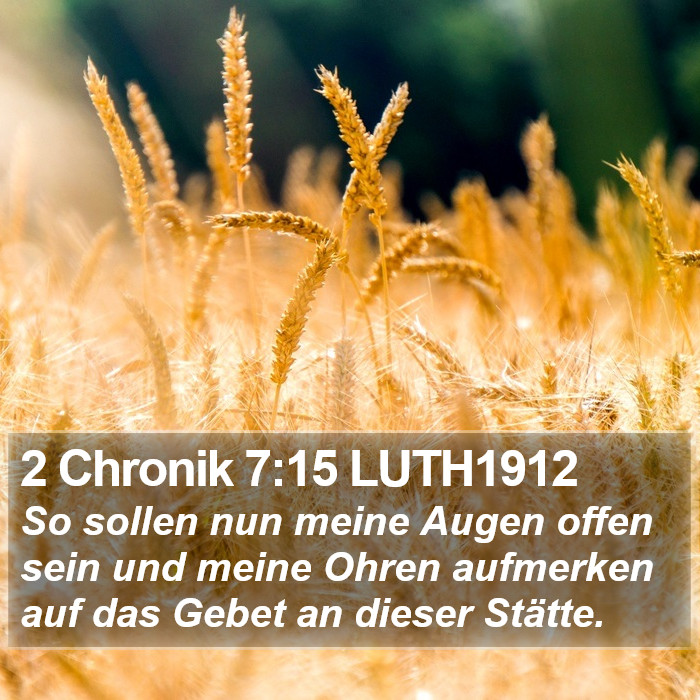 2 Chronik 7:15 LUTH1912 Bible Study