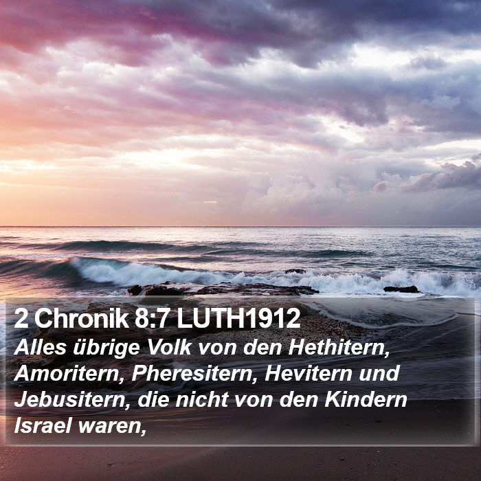 2 Chronik 8:7 LUTH1912 Bible Study