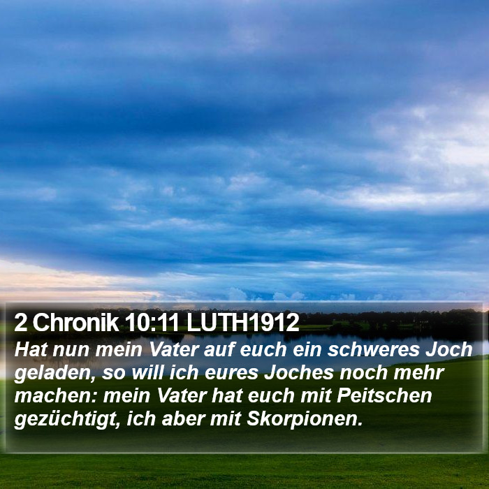 2 Chronik 10:11 LUTH1912 Bible Study