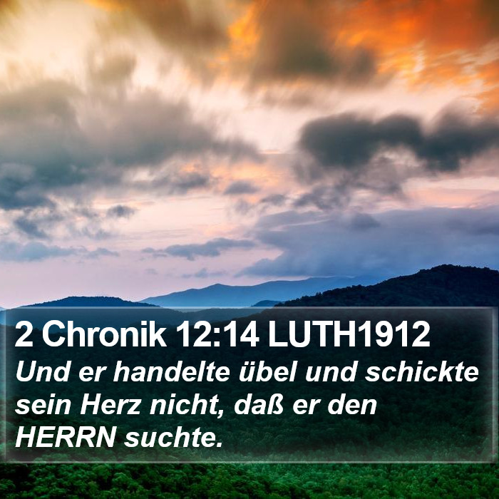 2 Chronik 12:14 LUTH1912 Bible Study