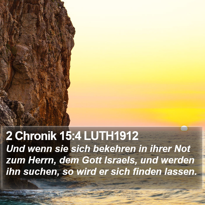 2 Chronik 15:4 LUTH1912 Bible Study