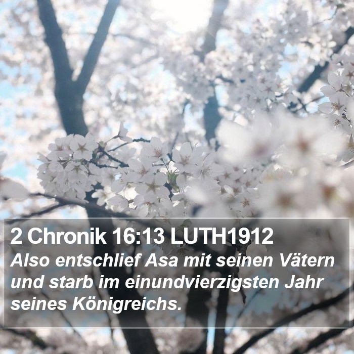 2 Chronik 16:13 LUTH1912 Bible Study