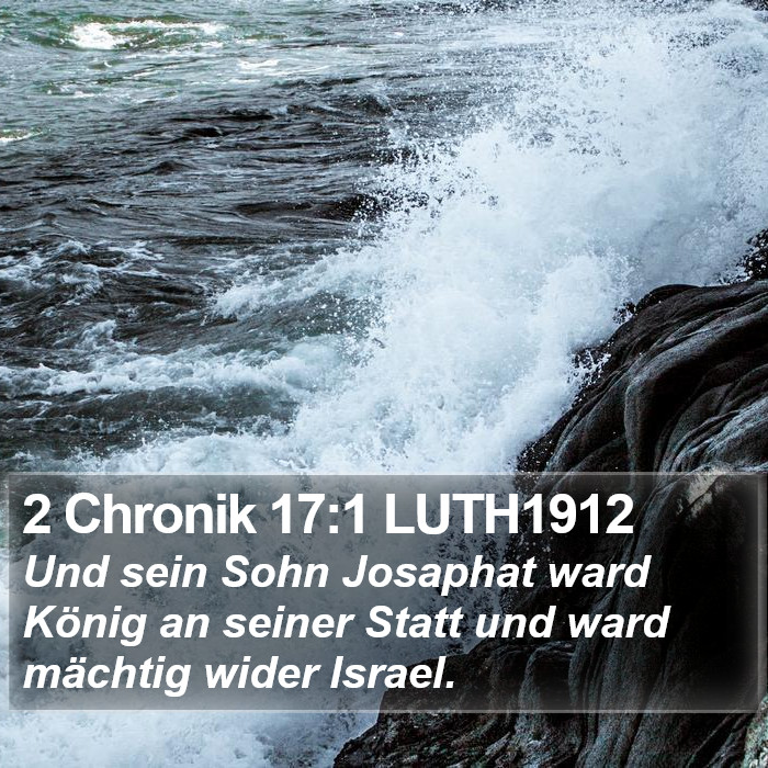 2 Chronik 17:1 LUTH1912 Bible Study