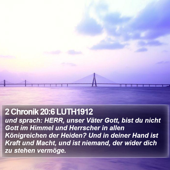 2 Chronik 20:6 LUTH1912 Bible Study