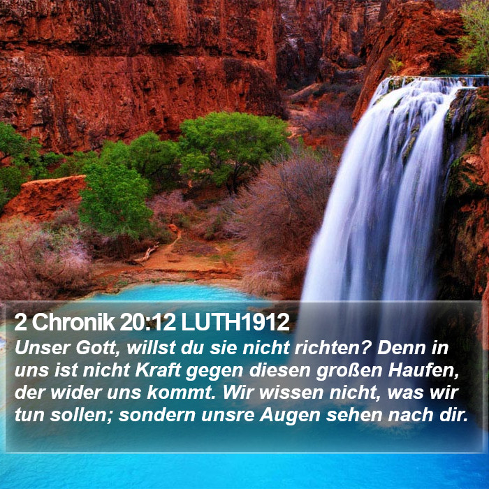 2 Chronik 20:12 LUTH1912 Bible Study