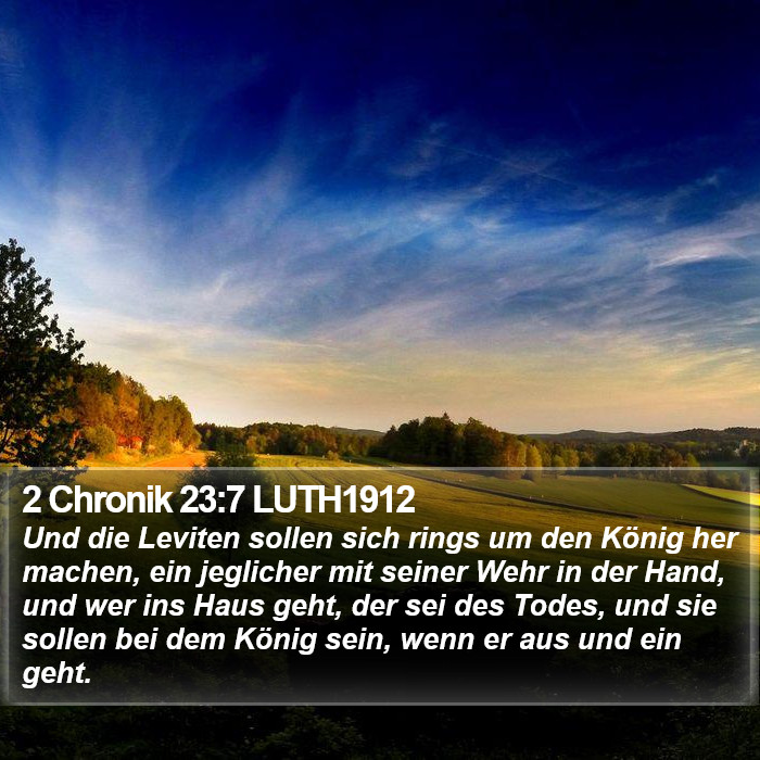 2 Chronik 23:7 LUTH1912 Bible Study