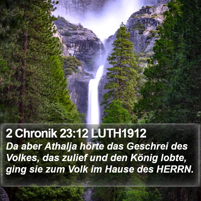 2 Chronik 23:12 LUTH1912 Bible Study