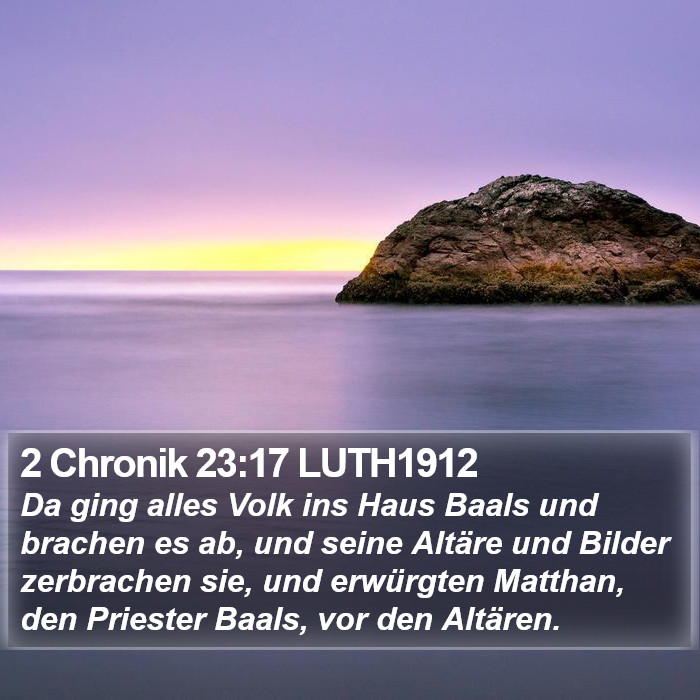 2 Chronik 23:17 LUTH1912 Bible Study
