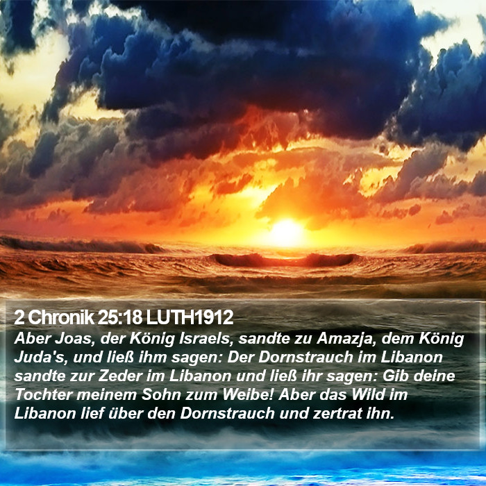 2 Chronik 25:18 LUTH1912 Bible Study