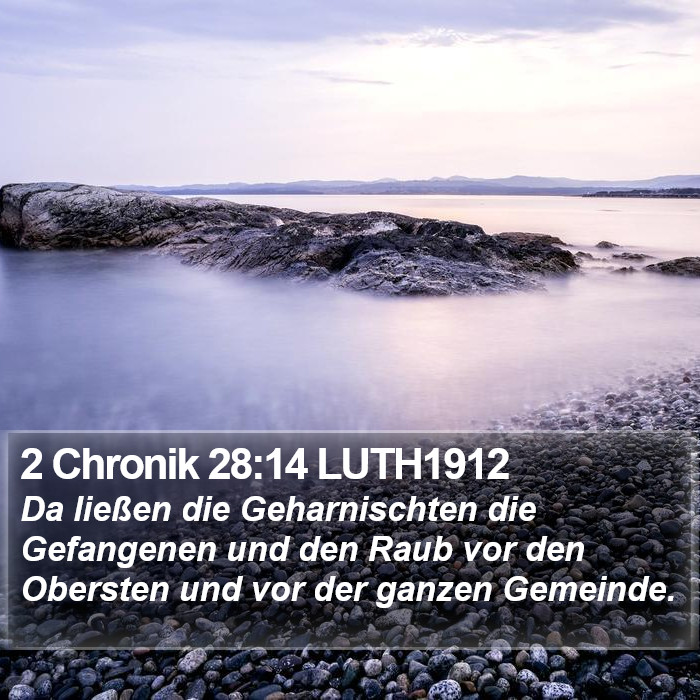 2 Chronik 28:14 LUTH1912 Bible Study