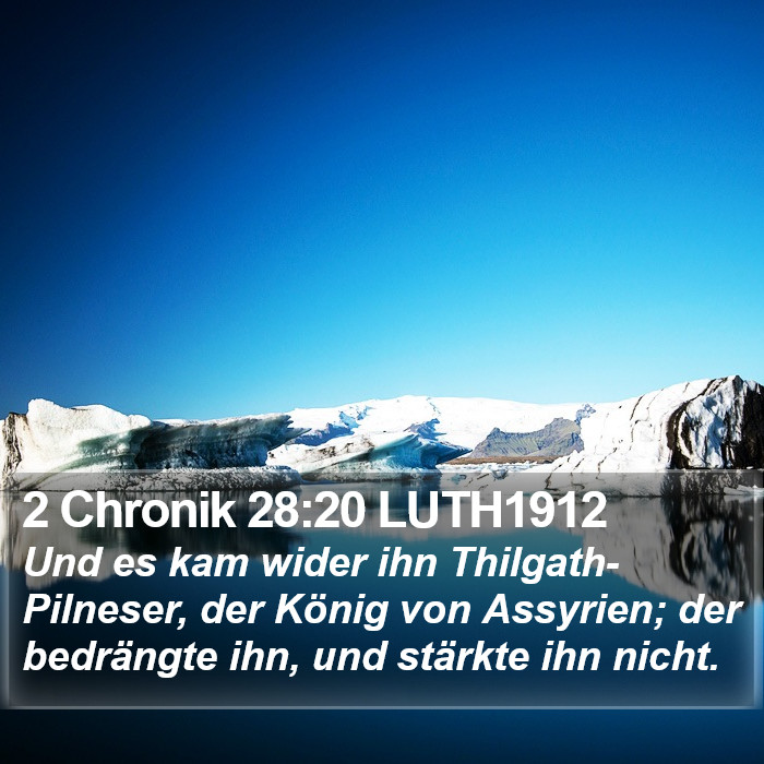 2 Chronik 28:20 LUTH1912 Bible Study