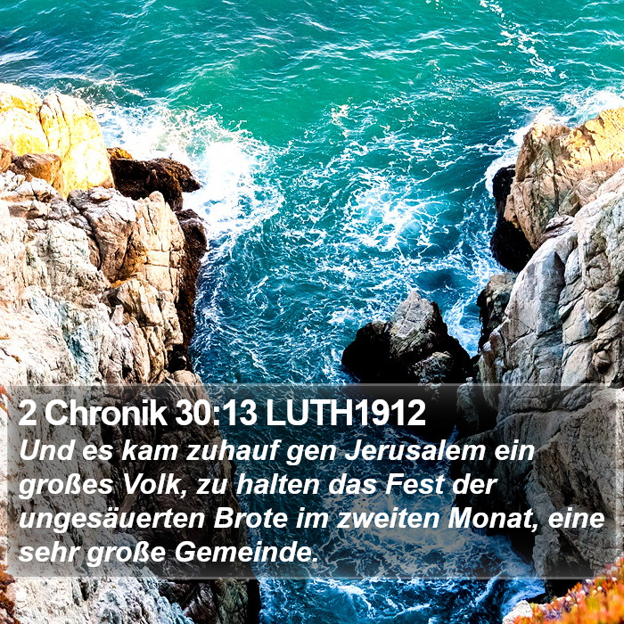2 Chronik 30:13 LUTH1912 Bible Study