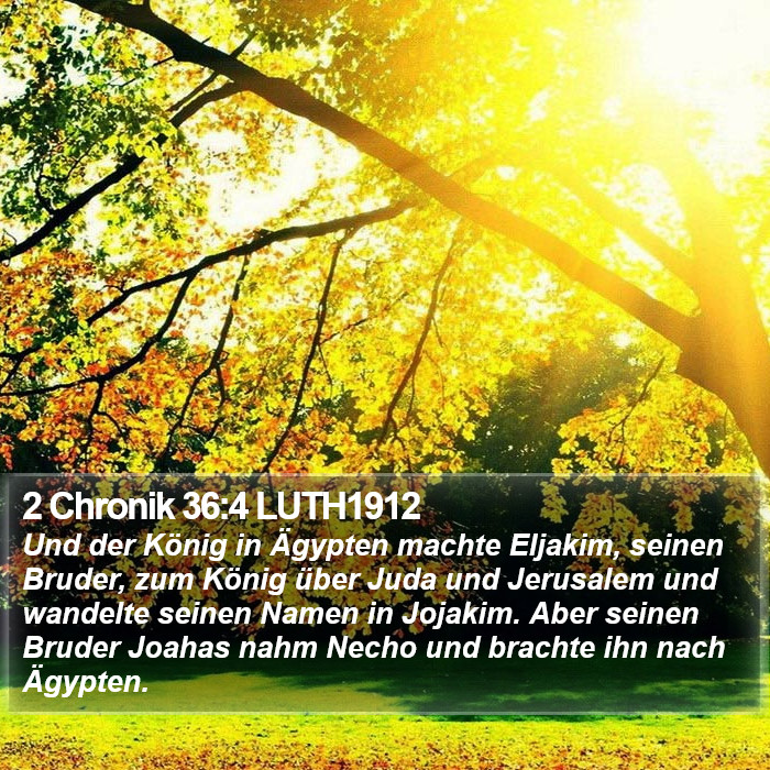 2 Chronik 36:4 LUTH1912 Bible Study