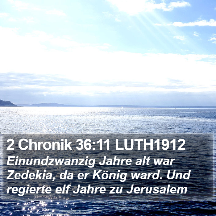 2 Chronik 36:11 LUTH1912 Bible Study