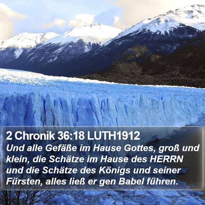 2 Chronik 36:18 LUTH1912 Bible Study