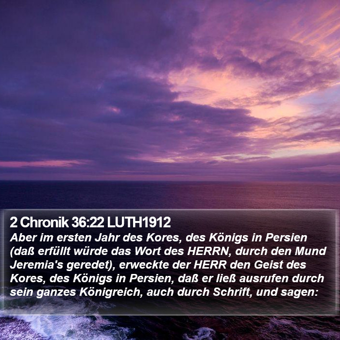 2 Chronik 36:22 LUTH1912 Bible Study