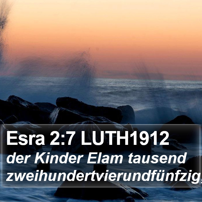 Esra 2:7 LUTH1912 Bible Study