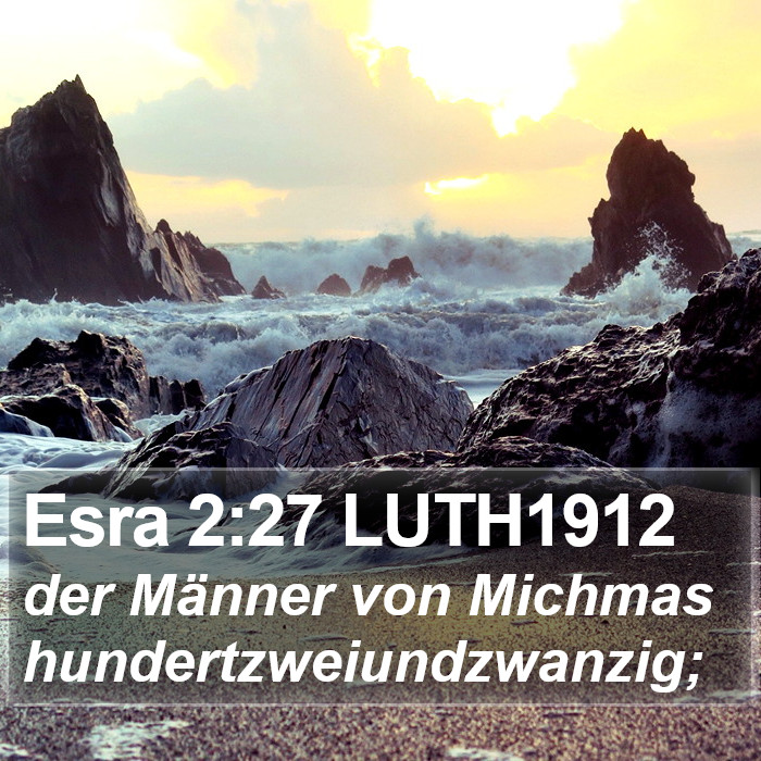Esra 2:27 LUTH1912 Bible Study