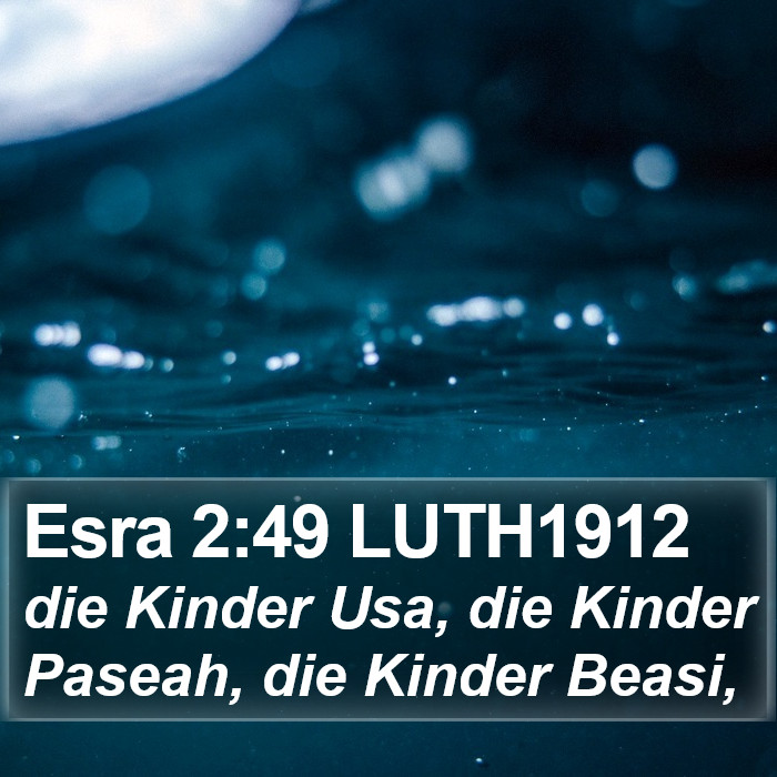 Esra 2:49 LUTH1912 Bible Study