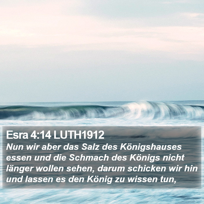 Esra 4:14 LUTH1912 Bible Study