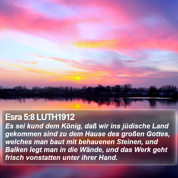 Esra 5:8 LUTH1912 Bible Study
