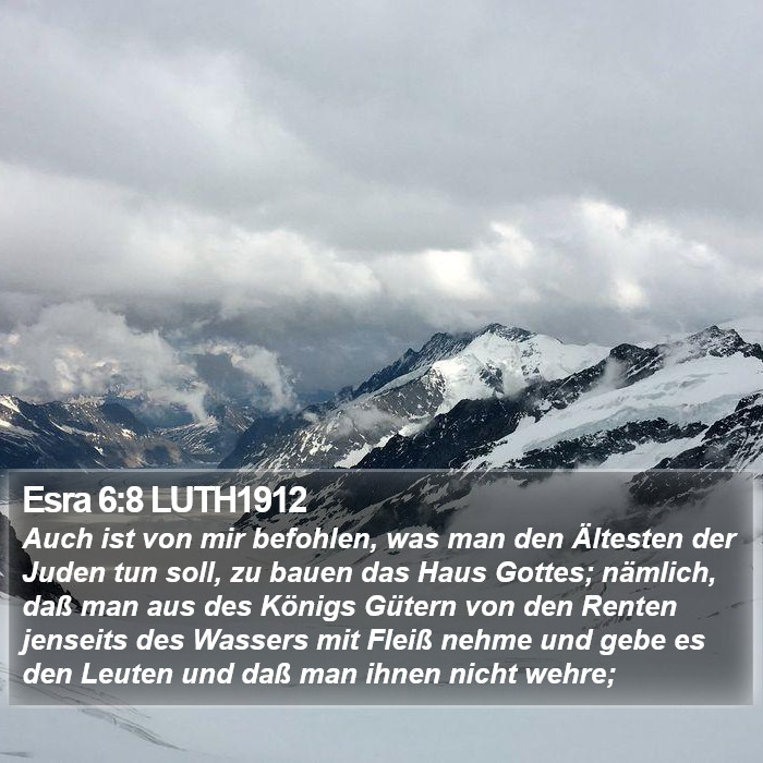 Esra 6:8 LUTH1912 Bible Study