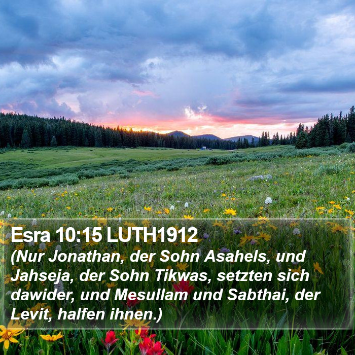 Esra 10:15 LUTH1912 Bible Study