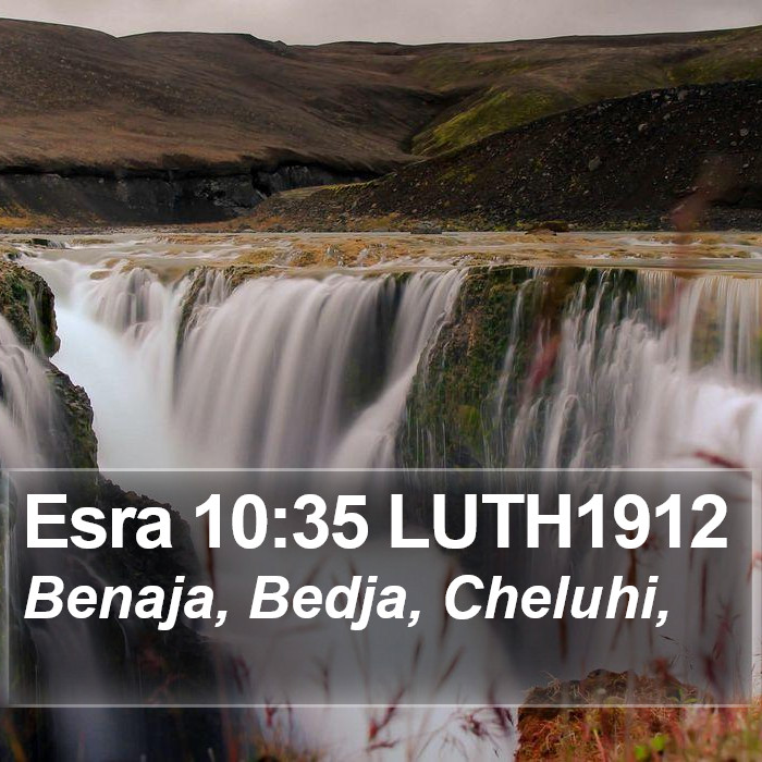 Esra 10:35 LUTH1912 Bible Study