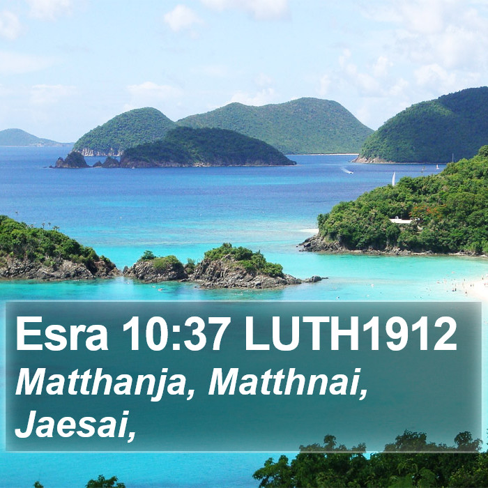 Esra 10:37 LUTH1912 Bible Study