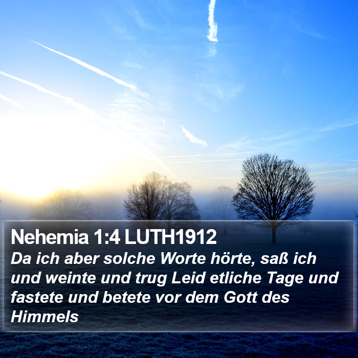 Nehemia 1:4 LUTH1912 Bible Study